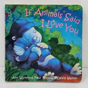 Board Book - Kids Book - If Animals Said I Love You